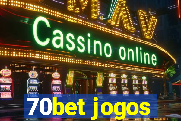 70bet jogos